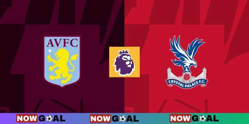 Soi kèo Aston Villa vs Crystal Palace 22h00 ngày 23/11/2024